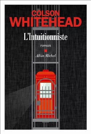 Colson Whitehead – L'Intuitionniste